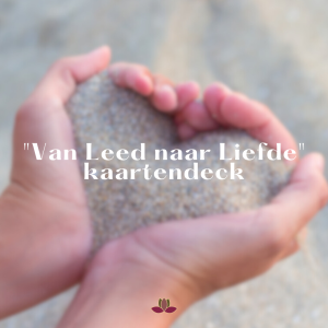 "Van Leed naar Liefde" kaartendeck